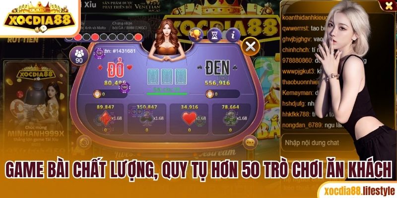Game bài chất lượng, quy tụ hơn 50 trò chơi ăn khách